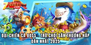 Đại chiến cá boss