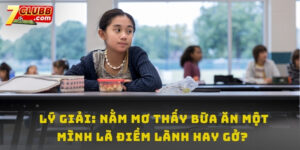 Nằm mơ thấy bữa ăn một mình