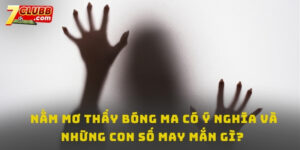 Nằm mơ thấy bóng ma