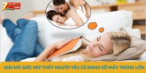 Giấc mơ thấy người người yêu cũ
