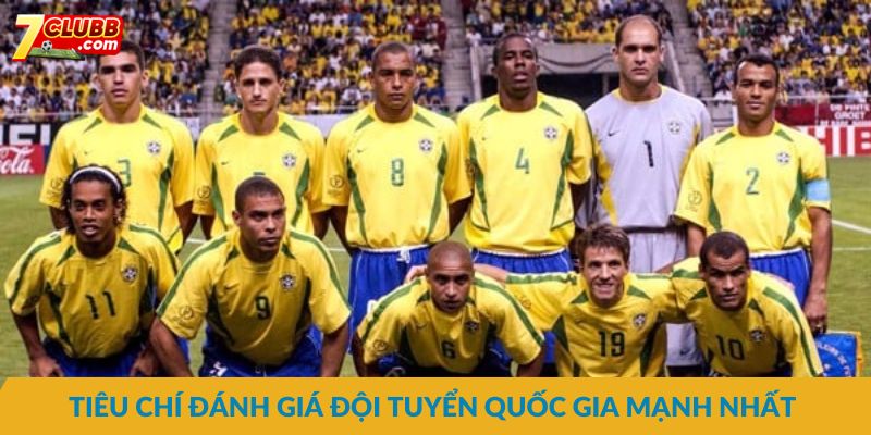 Tiêu chí đánh giá đội tuyển quốc gia mạnh nhất