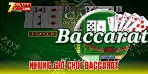 Khung giờ chơi Baccarat