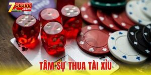 Tâm sự thua tài xỉu