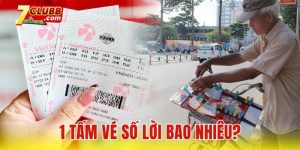 1 tấm vé số lời bao nhiêu?