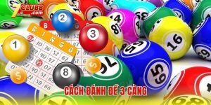 Cách đánh đề 3 càng