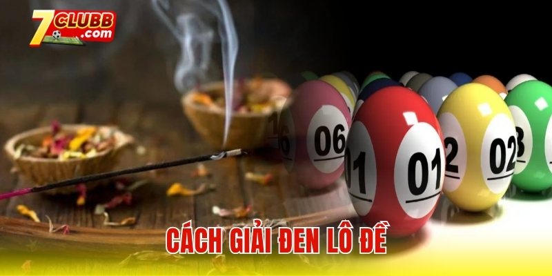 Cách giải đen lô đề