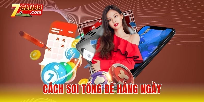 Cách soi tổng đề hàng ngày