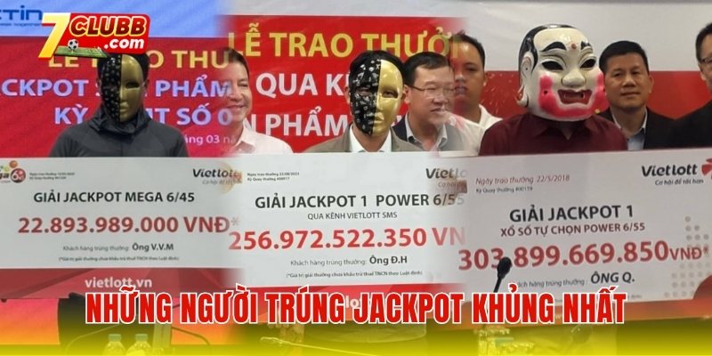 Những người trúng jackpot khủng nhất