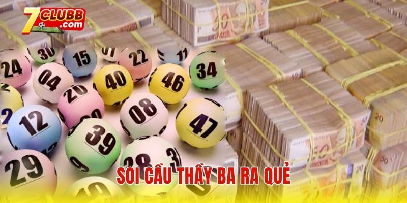 Soi cầu thầy Ba ra quẻ