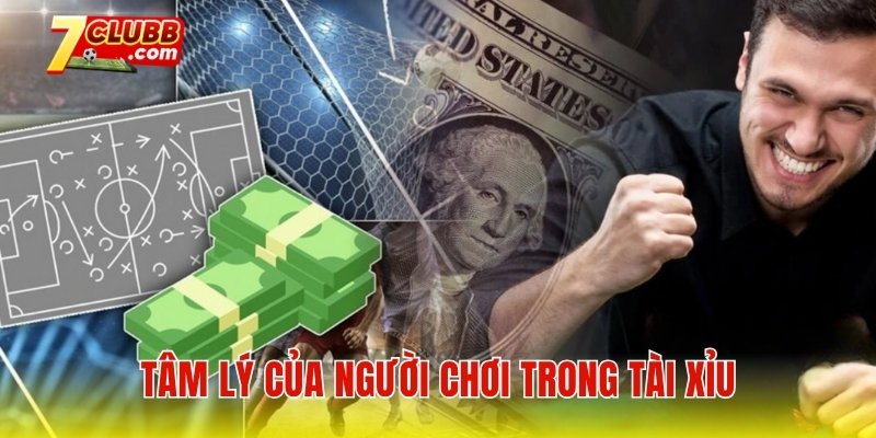 Tâm lý của người chơi trong tài xỉu