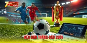 Kèo bàn thắng đầu cuối