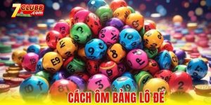 Cách ôm bảng lô đề