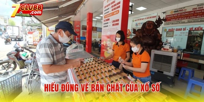 Hiểu đúng về bản chất của xổ số - Cách mua vé số dễ trúng độc đắc
