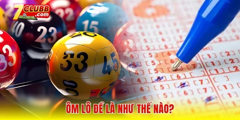 Ôm bảng lô đề là như thế nào?